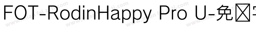 FOT-RodinHappy Pro U字体转换
